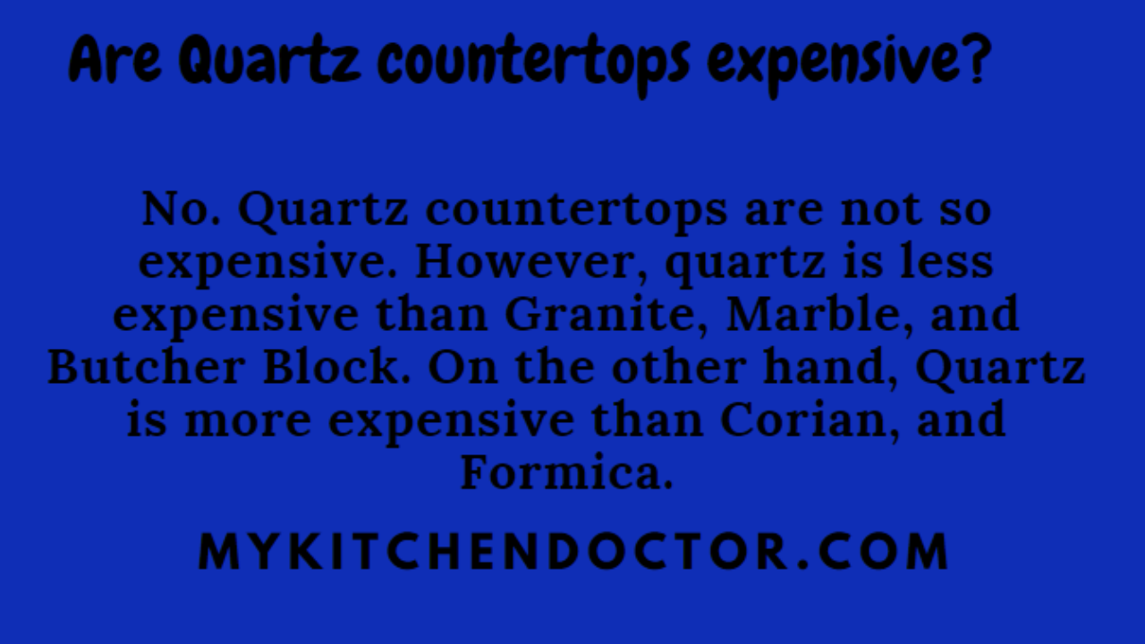 Are Quartz Countertops Expensive My Kitchen Doctor Are Quartz Countertops Expensive My