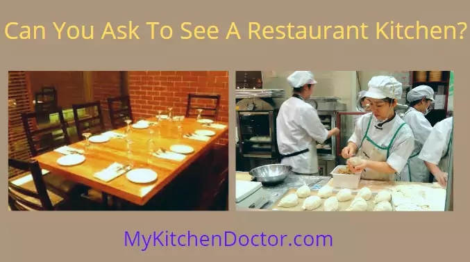 Can You Ask To See A Restaurant Kitchen